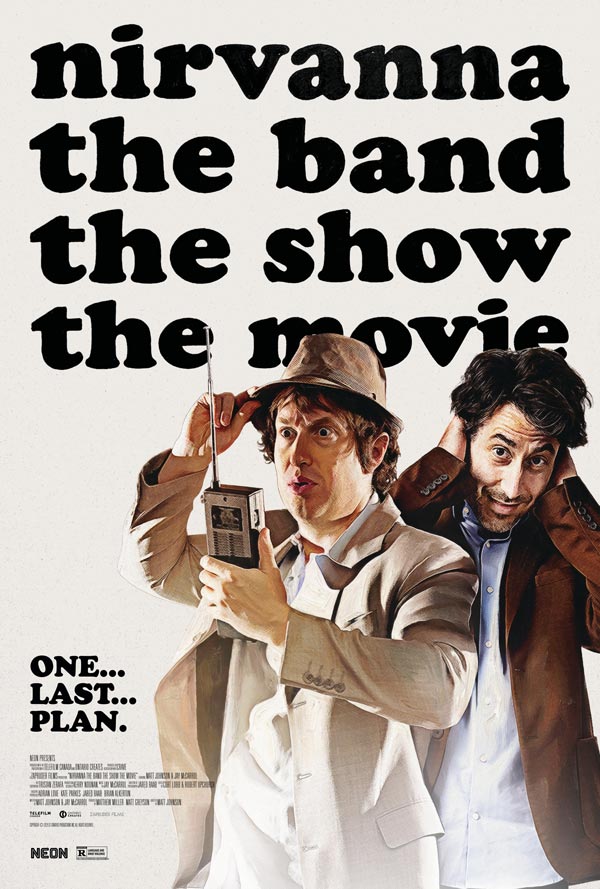 Nirvanna the Band the Show the Movie 2025